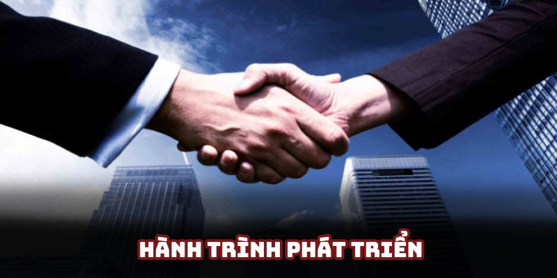 Hành trình mà CEO đã xây dựng và phát triển nhà cái trực tuyến